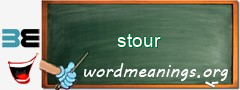 WordMeaning blackboard for stour